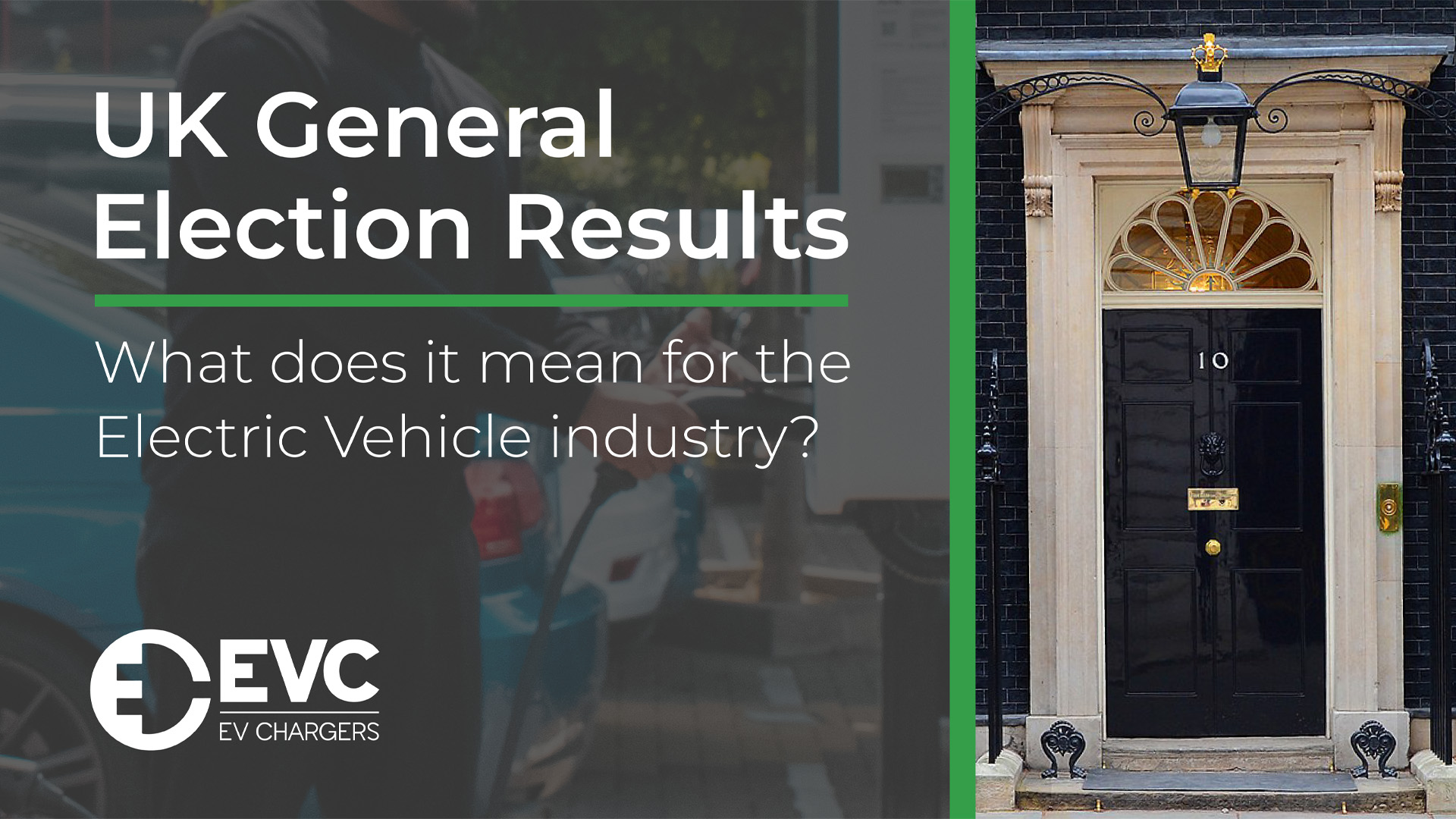 UK General Election Results: What does it mean for the Electric Vehicle Industry?